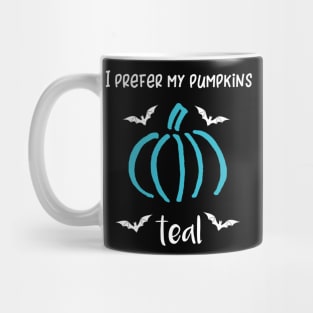 I Prefer My Pumpkins Teal Mug